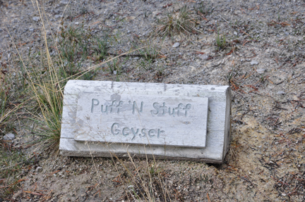 sign - Puff N Stuff Geyser